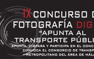 IX Concurso de Fotografía Digital Apunta al Transporte Público Consorcio Transporte Metropolitano Área de Málaga